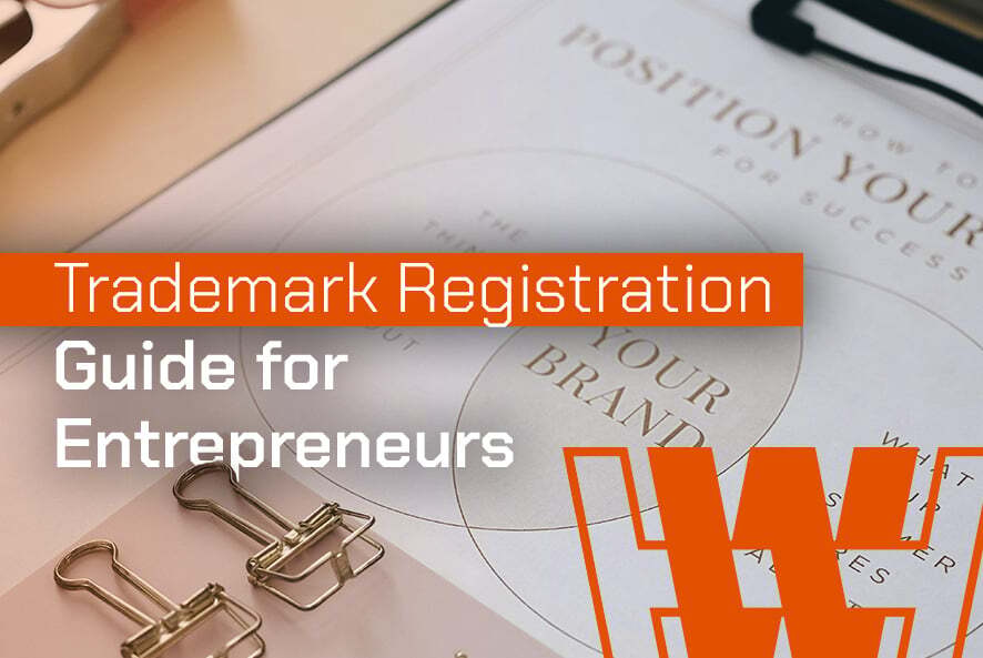 Trademark Registration Guide for Entrepreneurs
