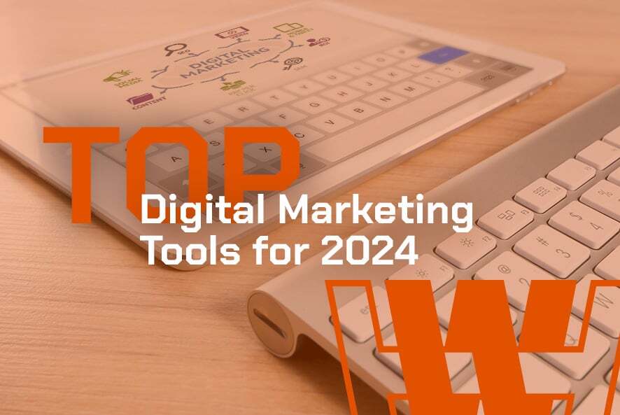 Top Digital Marketing Tools for 2024