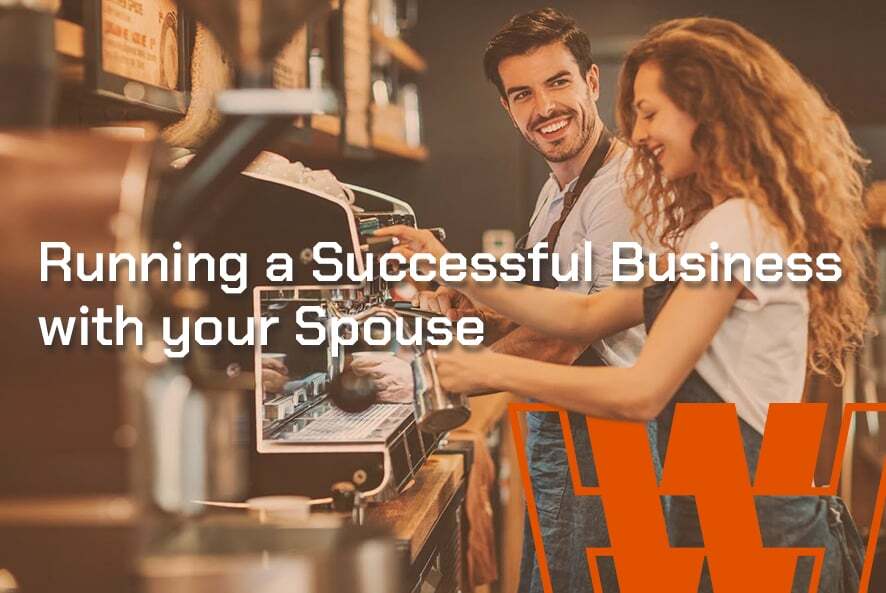 Running a Successful Business with your Spouse